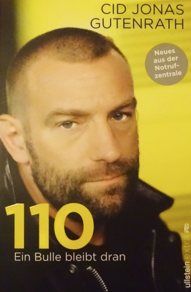 110 - Ein Bulle bleibt dran - Neues aus der Notrufzentrale von Cid Jonas Gutenrath